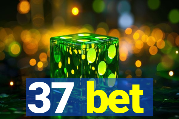 37 bet